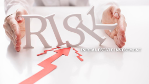 risks in real estate investment